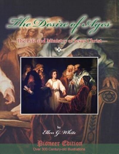 Cover for Ellen G White · The Desire of Ages (Paperback Book) (2017)