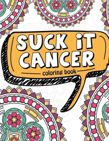 Cover for Pink Ribbon Colorists · Suck It Cancer (Paperback Book) (2017)