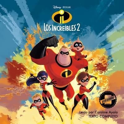 Cover for Suzanne Francis · The Incredibles 2 (Spanish Edition) Lib/E (CD) (2019)