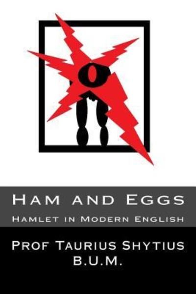 Ham and Eggs - Taurius Shytius - Boeken - Createspace Independent Publishing Platf - 9781983724794 - 14 januari 2018