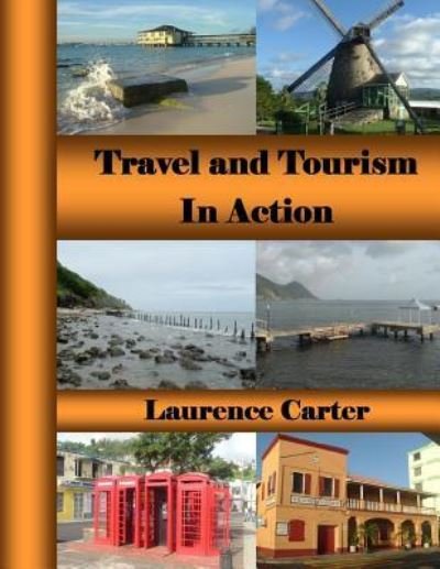 Cover for Laurence Anthony Carter · Travel and Tourism In Action (Paperback Bog) (2018)