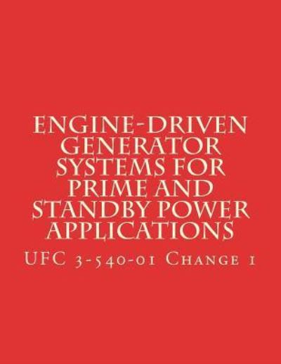 Cover for Department of Defense · Engine-Driven Generator Systems For Prime and Standby Power Applications (Taschenbuch) (2017)