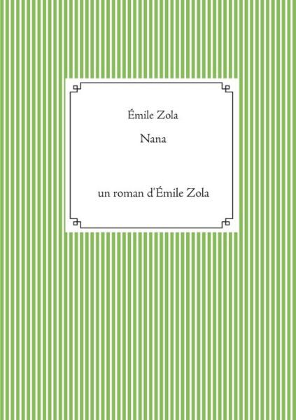 Cover for Emile Zola · Nana (Paperback Book) (2021)