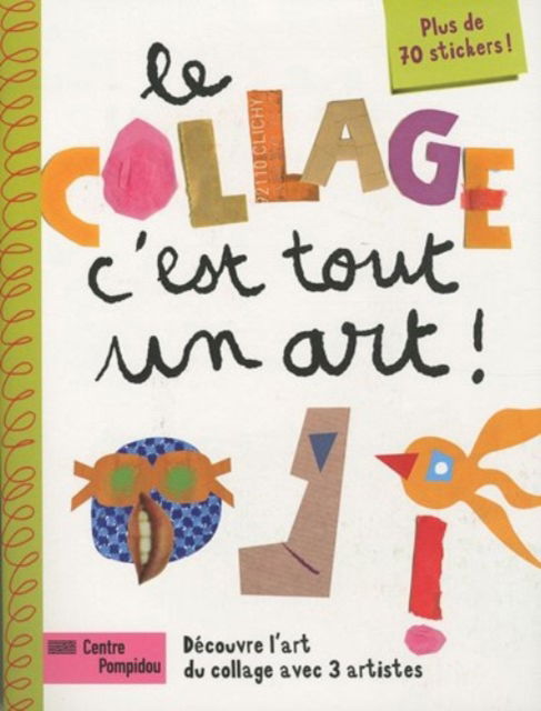 Cover for Anne Weiss · Le Collage, C'est Tout un Art! (Paperback Book) (2010)