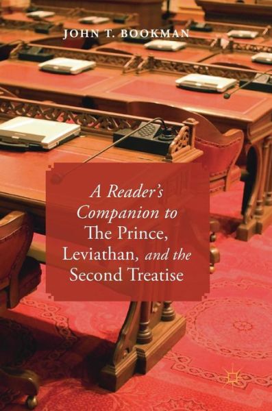 Cover for John T. Bookman · A Reader’s Companion to The Prince, Leviathan, and the Second Treatise (Hardcover Book) [2019 edition] (2019)