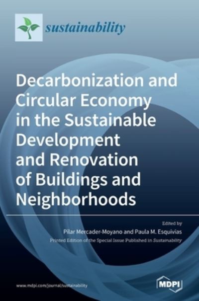 Cover for Paula M Esquivias · Decarbonization and Circular Economy in the Sustainable Development and Renovation of Buildings and Neighborhoods (Hardcover Book) (2020)