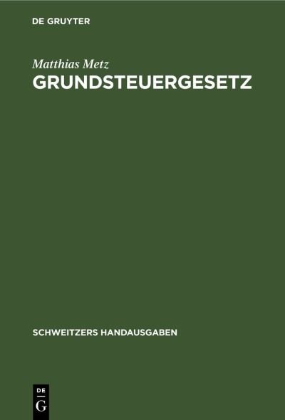 Cover for Matthias Metz · Grundsteuergesetz (N/A) (1938)