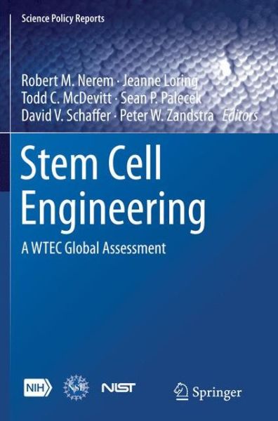 Stem Cell Engineering: A WTEC Global Assessment - Science Policy Reports -  - Książki - Springer International Publishing AG - 9783319349794 - 23 sierpnia 2016