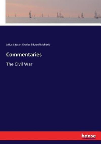 Cover for Julius Caesar · Commentaries: The Civil War (Paperback Bog) (2018)