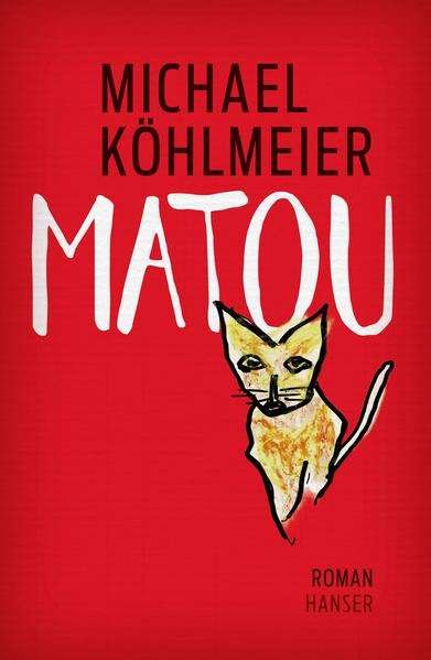 Cover for Michael Köhlmeier · Matou (Gebundenes Buch) (2021)