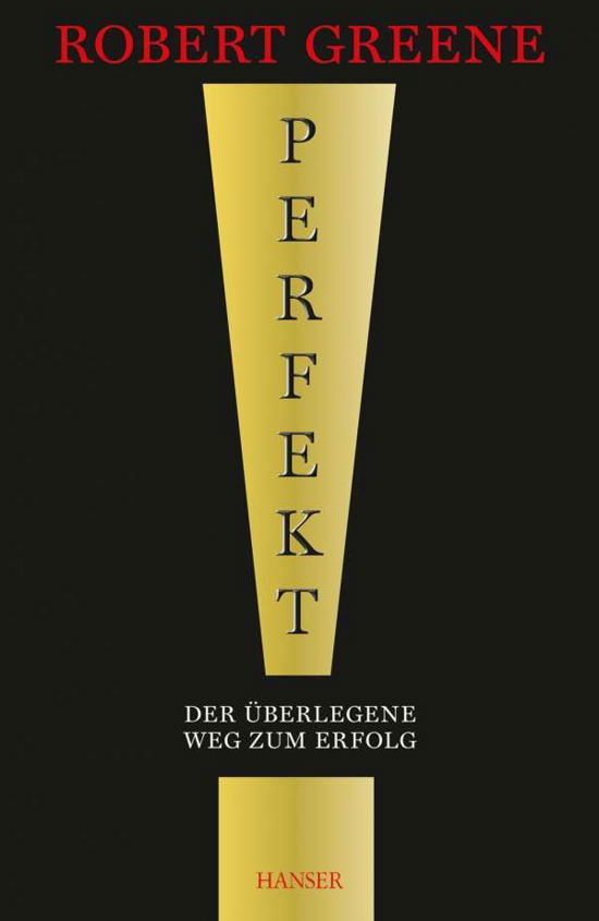 Cover for Greene · Perfekt! Der überlegene Weg zum (Book)