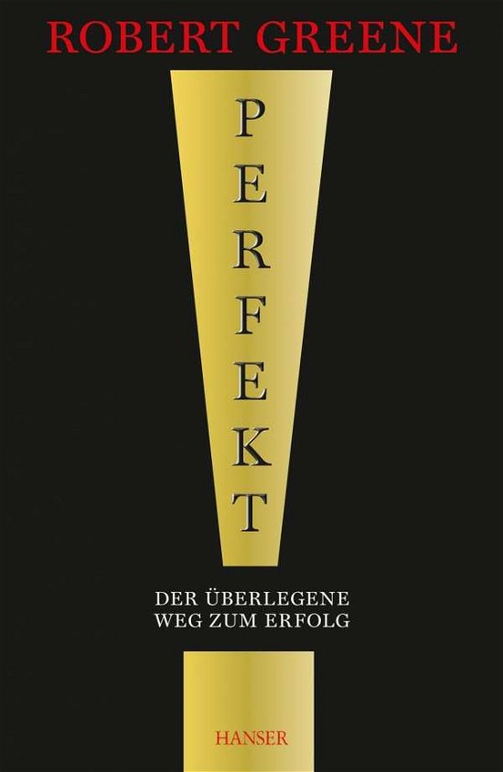 Cover for Greene · Perfekt! Der überlegene Weg zum (Bok)