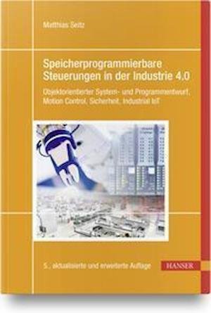 Cover for Matthias Seitz · Speicherprogrammierbare Steuerungen in der Industrie 4.0 (Taschenbuch) (2021)