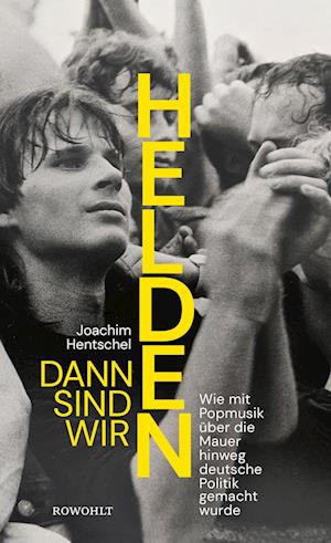 Cover for Joachim Hentschel · Dann sind wir Helden (Book) (2022)