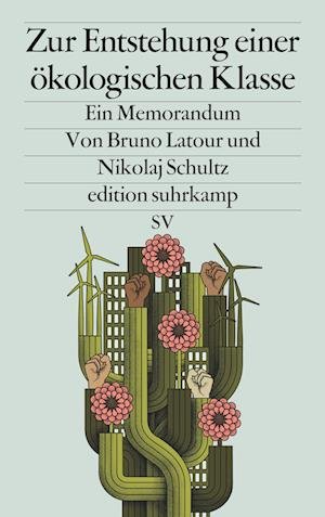 Cover for Bruno Latour · Zur Entstehung einer ökologischen Klasse (Bog) (2022)