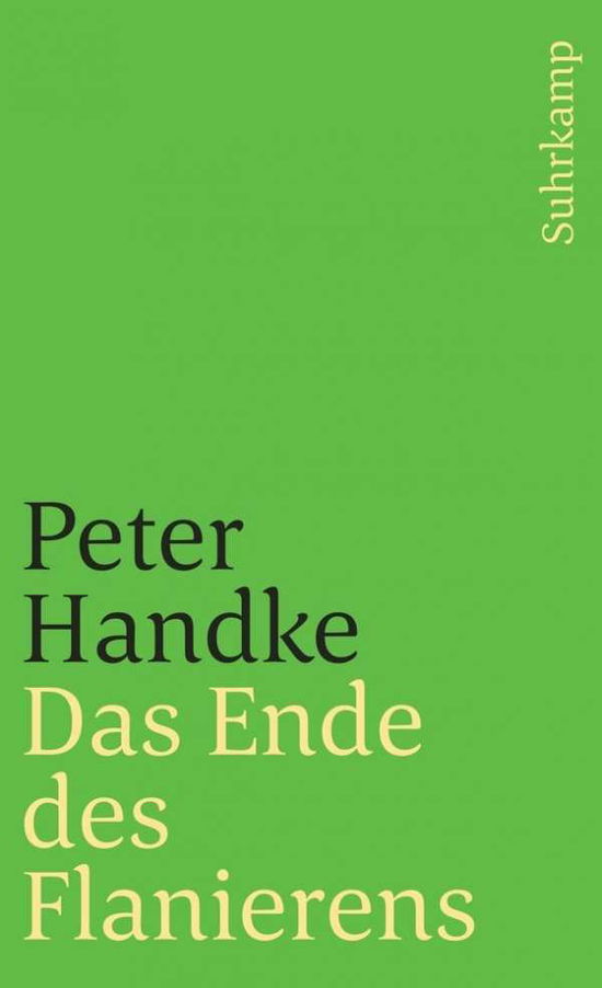 Cover for Peter Handke · Suhrk.TB.0679 Handke.Ende d.Flanierens (Book)