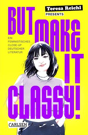 But Make It Classy! - Teresa Reichl - Books - Carlsen - 9783551321794 - May 24, 2024