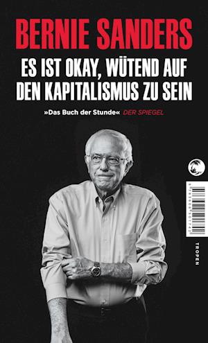 Cover for Bernie Sanders · Es ist okay, wütend auf den Kapitalismus zu sein (Book) (2025)