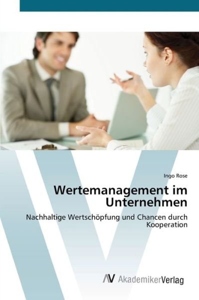 Cover for Rose · Wertemanagement im Unternehmen (Bog) (2012)