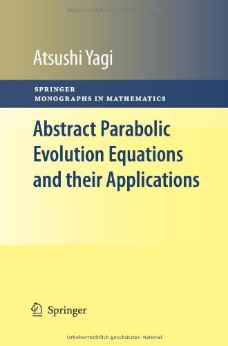 Cover for Atsushi Yagi · Abstract Parabolic Evolution Equations and their Applications - Springer Monographs in Mathematics (Pocketbok) [2010 edition] (2012)