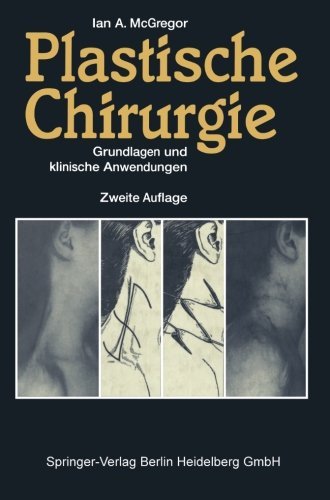 Cover for Ian A McGregor · Plastische Chirurgie: Grundlagen Und Klinische Anwendungen (Taschenbuch) [2nd 2. Aufl. 1992 edition] (2014)
