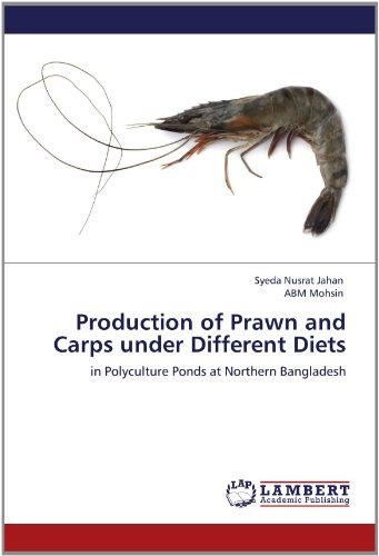 Production of Prawn and Carps Under Different Diets: in Polyculture Ponds at Northern Bangladesh - Abm Mohsin - Kirjat - LAP LAMBERT Academic Publishing - 9783659133794 - maanantai 4. kesäkuuta 2012