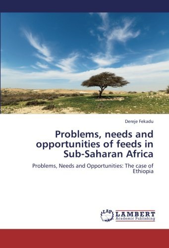 Cover for Dereje Fekadu · Problems, Needs and Opportunities of Feeds in Sub-saharan Africa: Problems, Needs and Opportunities: the Case of Ethiopia (Paperback Bog) (2012)