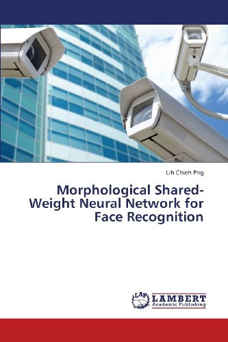Cover for Lih Chieh Png · Morphological Shared-weight Neural Network for Face Recognition (Pocketbok) (2013)