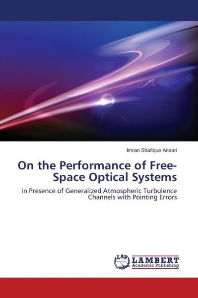 Cover for Ansari Imran Shafique · On the Performance of Free-space Optical Systems (Paperback Book) (2015)