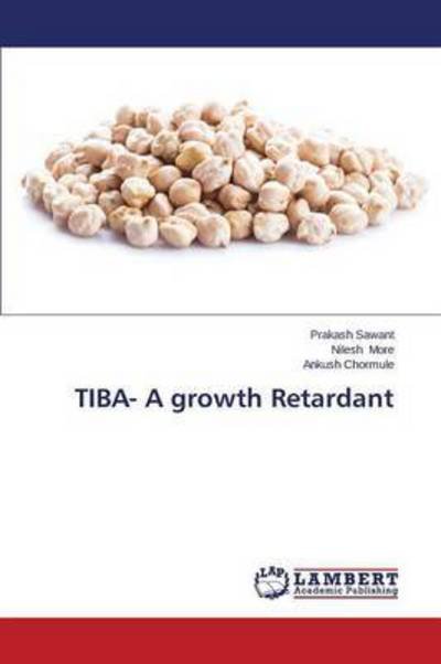 Cover for Sawant Prakash · Tiba- a Growth Retardant (Paperback Bog) (2015)