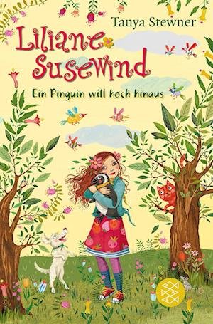 Liliane Susewind  Ein Pinguin will hoch hinaus - Tanya Stewner - Bøger - FISCHER Kinder- und Jugendtaschenbuch - 9783733507794 - 2. december 2023