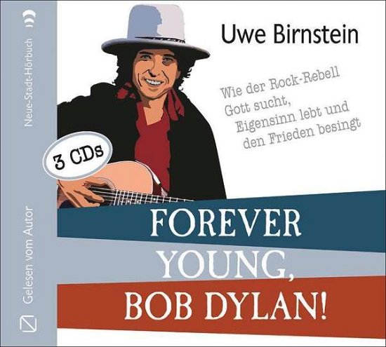 CD Forever young, Bob Dylan - Uwe Birnstein - Musiikki - Verlag Neue Stadt GmbH - 9783734612794 - 