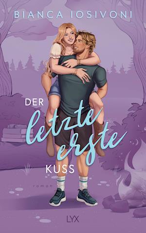 Cover for Bianca Iosivoni · Der letzte erste Kuss (Bog) (2025)