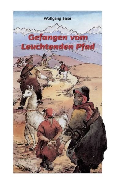 Cover for Baier · Gefangen vom 'Leuchtenden Pfad' (Buch) (2016)