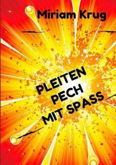 Cover for Krug · Pleiten, Pech, Mit Spaß (Buch) (2016)