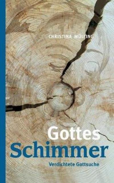 Cover for Mülling · Gottes-Schimmer (Book) (2018)