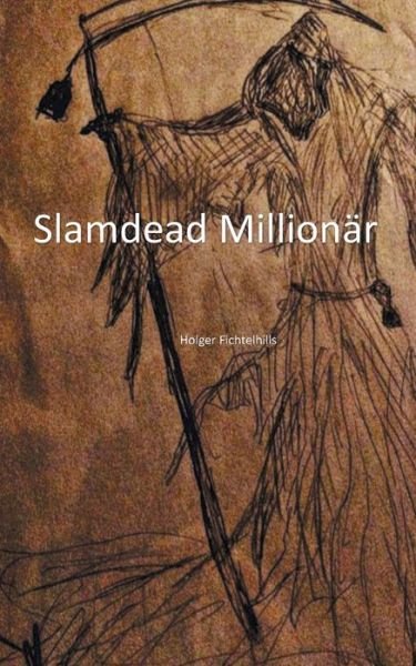 Cover for Fichtelhills · Slamdead Millionär (Bog) (2019)