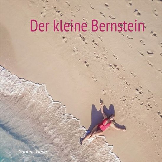 Cover for Tiede · Der kleine Bernstein (Book) (2018)