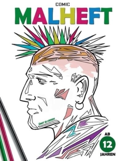 Comic-Malheft ab zwoelf Jahren - UEmit Elveren - Bøker - Books on Demand - 9783755754794 - 30. mars 2022