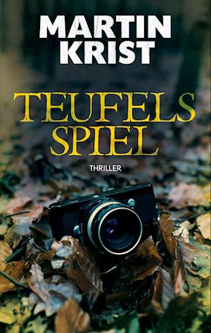 Cover for Martin Krist · Teufels Spiel (Book) (2024)