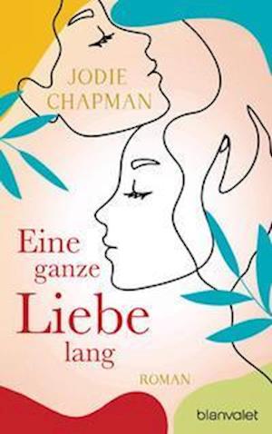 Jodie Chapman · Eine ganze Liebe lang (Pocketbok) (2022)