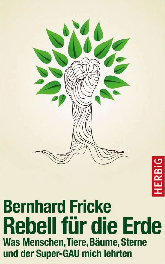Cover for Fricke · Rebell für die Erde (Bok)