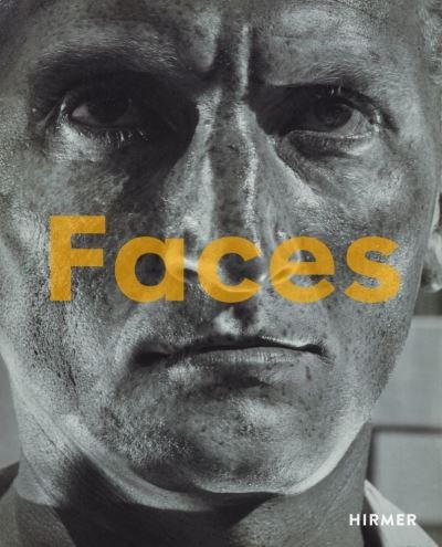 Cover for Walter Moser · Faces: The Power of the Human Visage (Hardcover Book) (2021)
