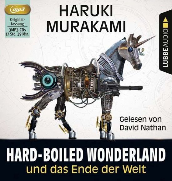 Hard Boiled Wonderland Und Das Ende Der Welt - Haruki Murakami - Musik - LUEBBE AUDIO-DEU - 9783785751794 - 12. november 2015