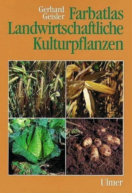 G. Geisler · Farbatlas Landwirtsch.Kultur (Book)