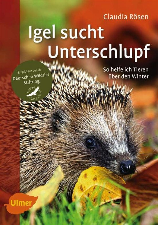 Cover for Rösen · Igel sucht Unterschlupf (Bog)