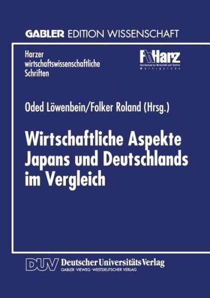 Cover for Oded Lowenbein · Wirtschaftliche Aspekte Japans Und Deutschlands Im Vergleich - Harzer Wirtschaftswissenschaftliche Schriften (Paperback Book) [1996 edition] (1996)