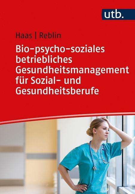 Cover for Haas · Bio-psycho-soziales betriebliches (Book)