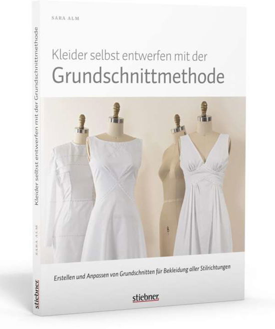 Cover for Alm · Kleider selbst entwerfen mit der Gr (Buch)