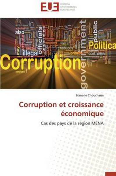 Cover for Chouchane Hanene · Corruption et Croissance Économique (Paperback Book) [French edition] (2018)